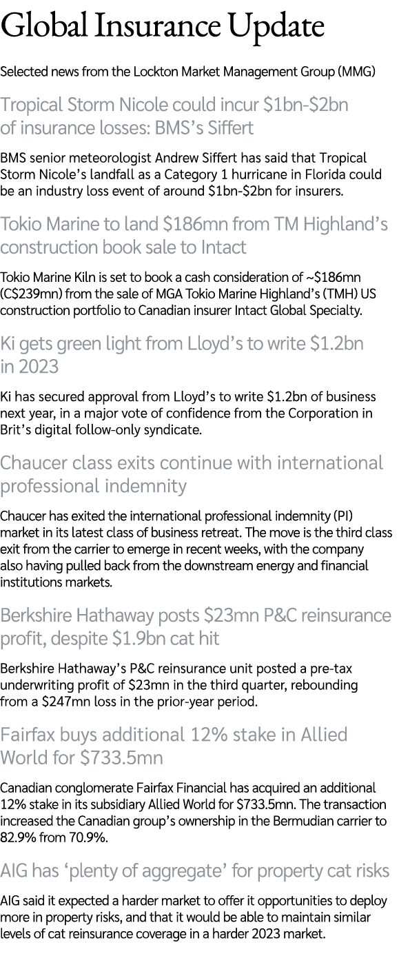 Global Insurance Update Selected news from the Lockton Market Management Group (MMG) Tropical Storm Nicole could incu...